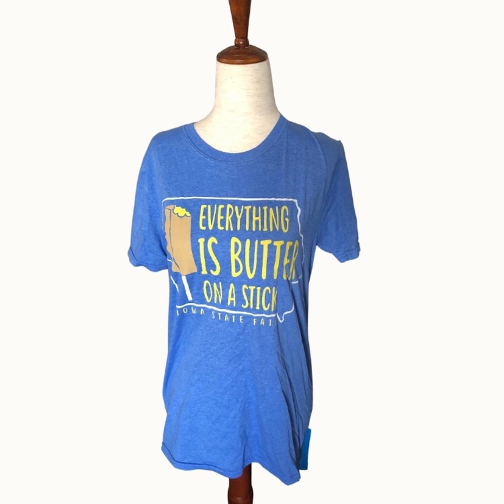 Everything is Butter on a‎ Stick Iowa State Fair pun tee sz Sm